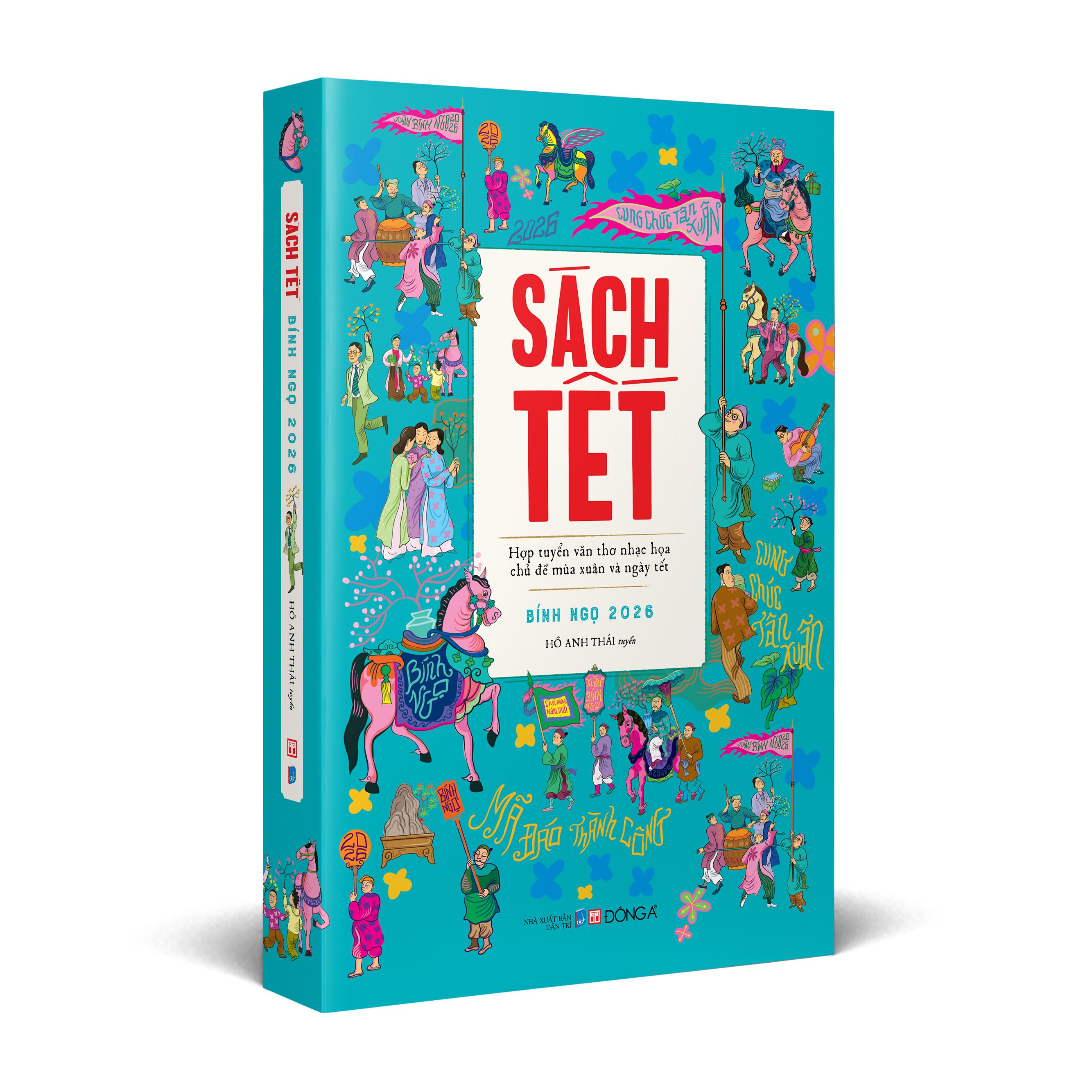 Sách - Sách Tết Bính Ngọ 2026 - Hợp Tuyển Văn Thơ Nhạc Hoạ Chủ Đề Mùa Xuân Và Ngày Tết - Tặng Kèm Postcard