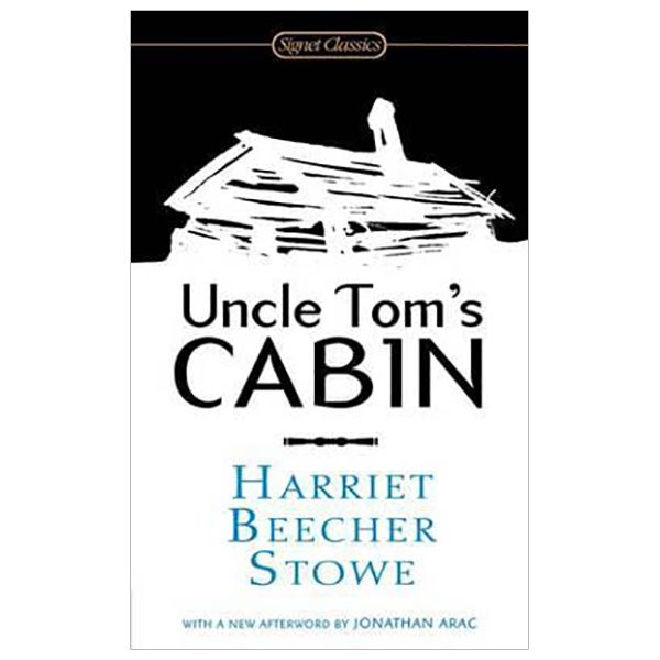 Uncle Tom's Cabin : Or, Life Among the Lowly