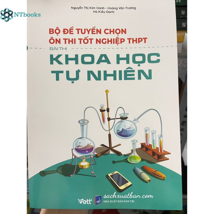 Sách Bộ đề tuyển chọn ôn thi tốt nghiệp THPT bài thi Khoa học tự nhiên