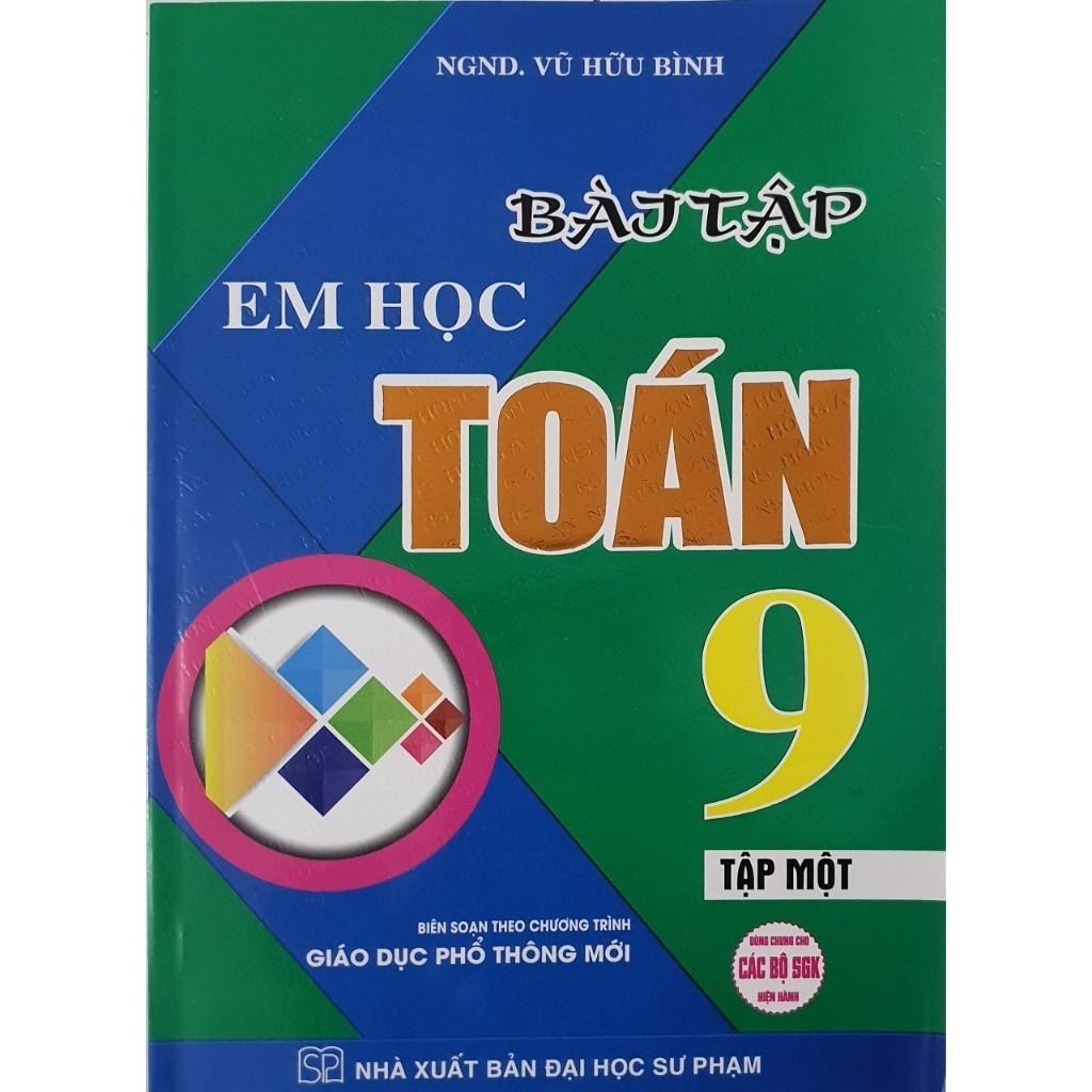 Sách  Combo Em Học Toán + Bài Tập Em Học Toán Lớp 9 (Dùng Chung Cho Các Bộ SGK Mới Hiện Hành) (Bộ 4 Cuốn) (HA-MK)