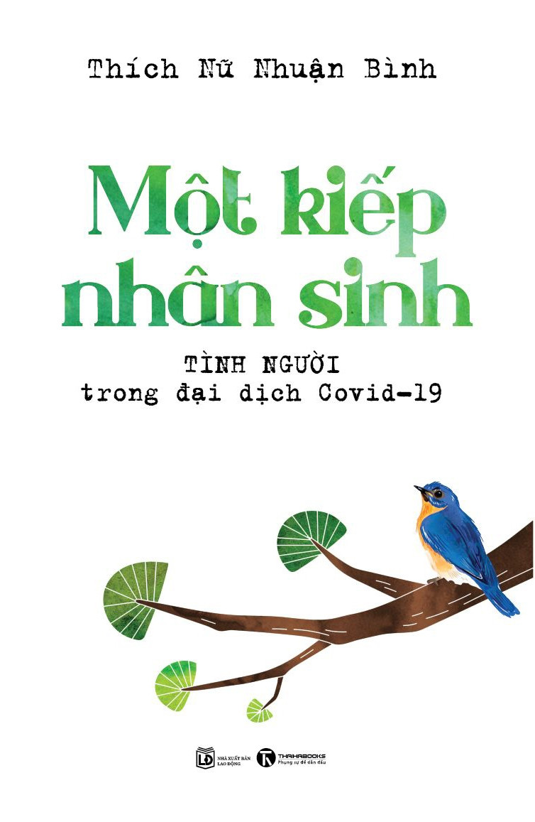Một Kiếp Nhân Sinh - Tình Người Trong Đại Dịch Covid - 19 - Thích Nữ Nhuận Bình -