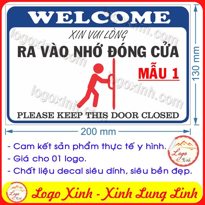 LOGO TEM STICKER NHẮC NHỞ RA VÀO ĐÓNG CỬA, NHẮC NHỞ ĐÓNG CỬA CẨN THẬN, KEEP DOOR CLOSED