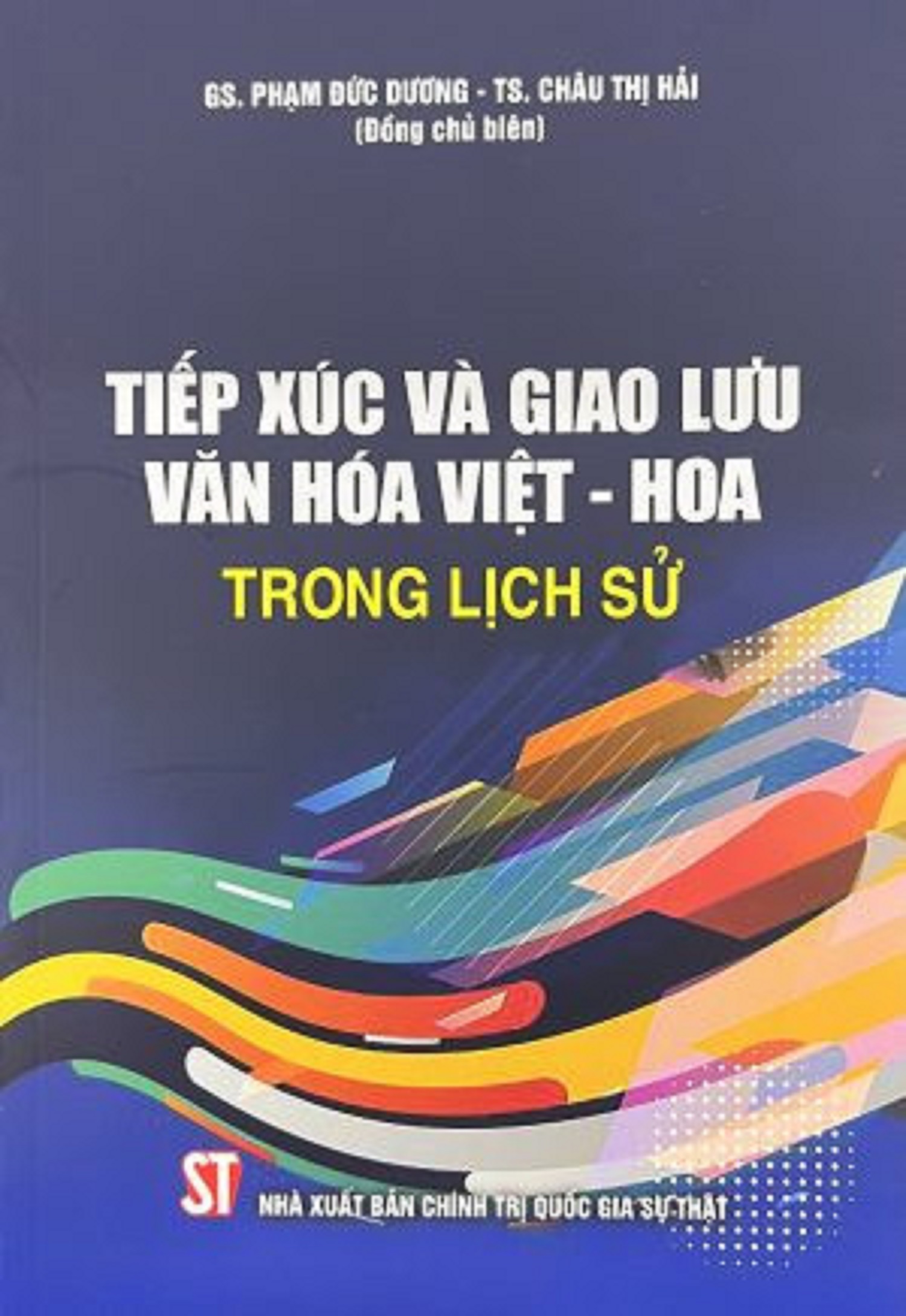 Tiếp xúc và giao lưu văn hóa Viêt - Hoa trong lịch sử (bản in 2023)