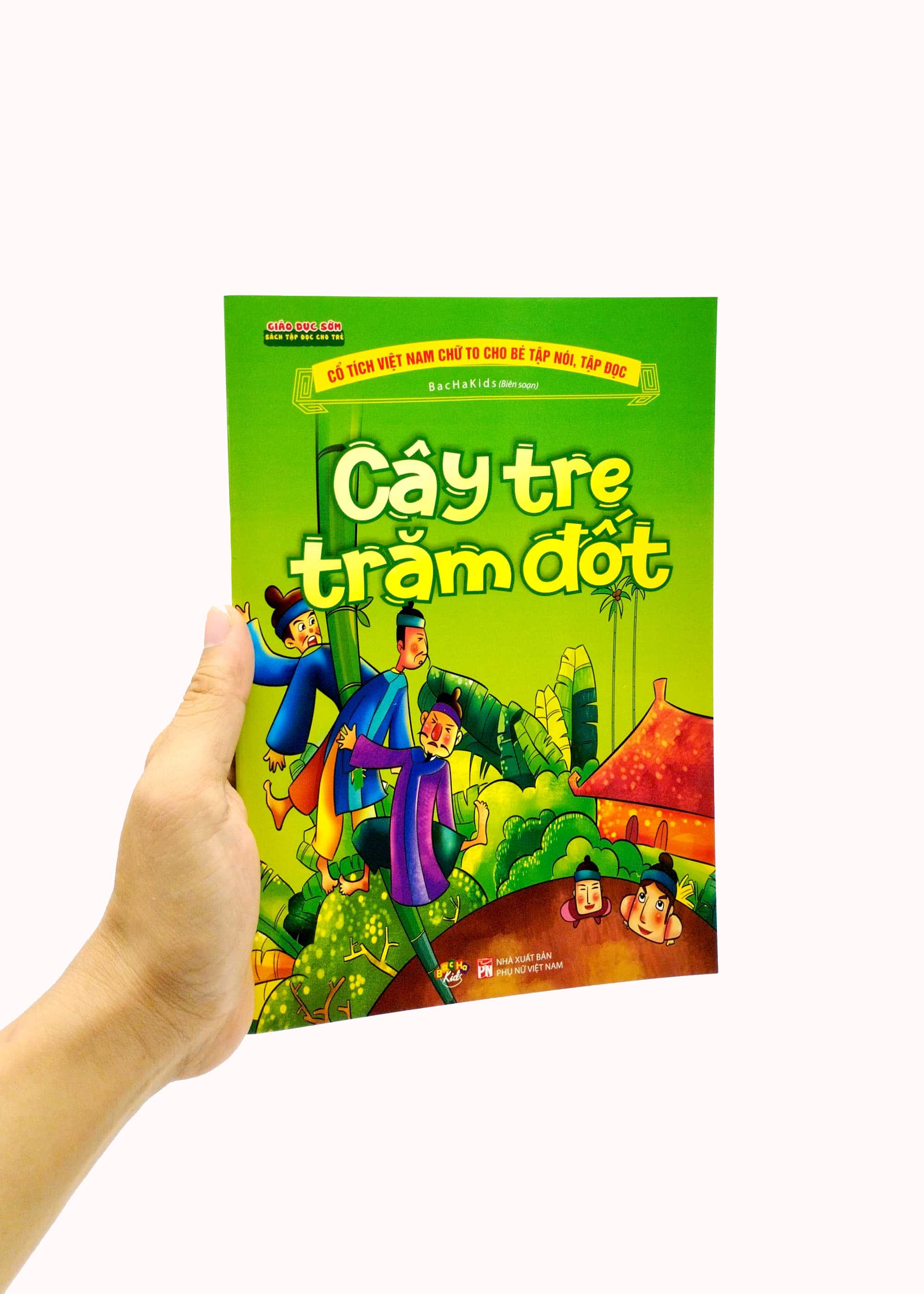 Cổ Tích Việt Nam Chữ To Cho Bé Tập Nói, Tập Đọc - Cây Tre Trăm Đốt
