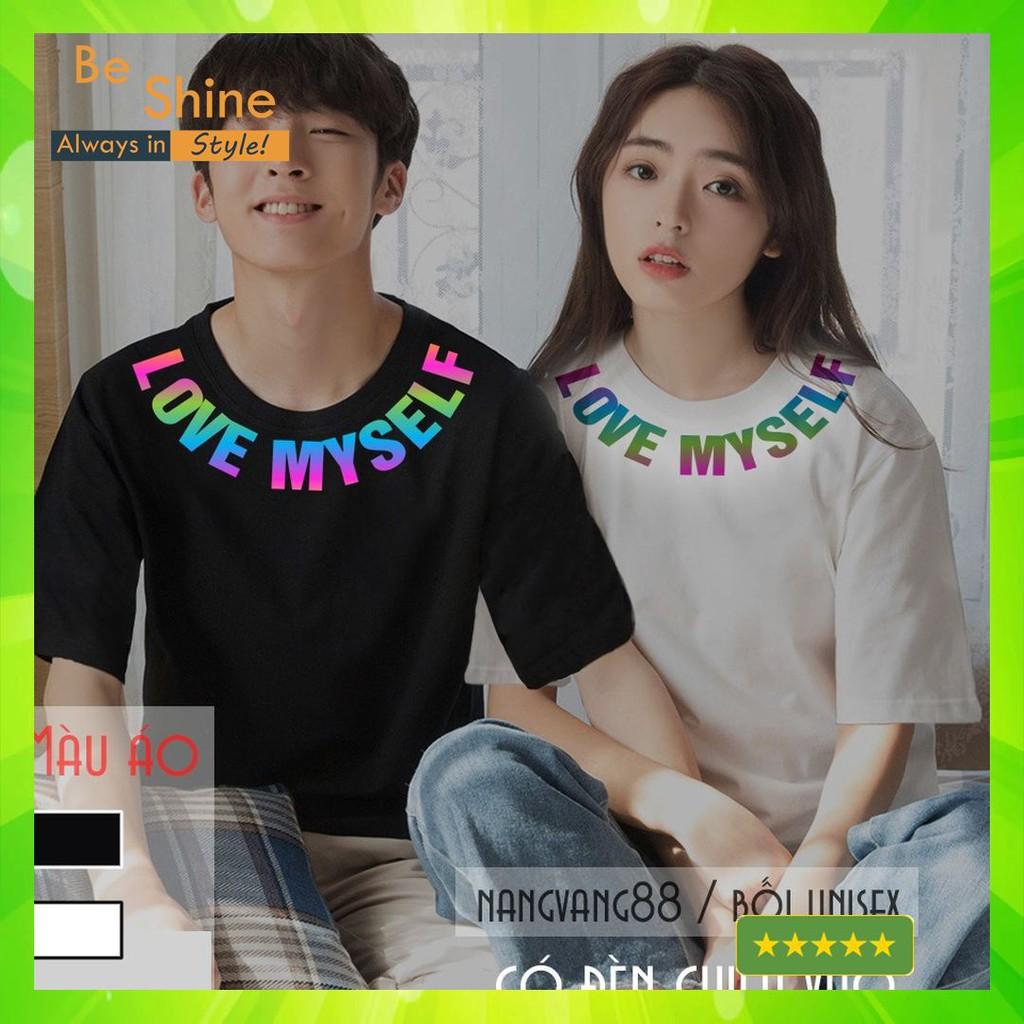 Áo Thun Unisex Form Rộng Phản Quang Đa Sắc Love MySelf Thời Trang Nam Nữ Phong Cách Hàn Quốc Áo Phông Cotton Áo Đôi