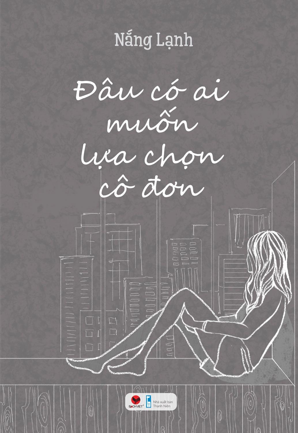 Đâu Có Ai Muốn Lựa Chọn Cô Đơn