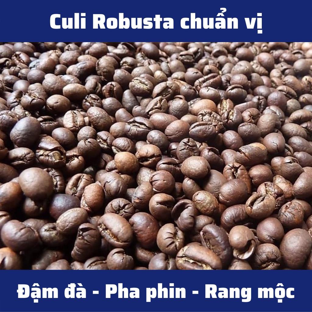 Cà Phê CuLi Robusta Nguyên Chất Đắng Đậm Hậu Ngọt Nam Tính Nhiều Cafein Dành Riêng Cho Dân Nghiện Cà Phê Nặng