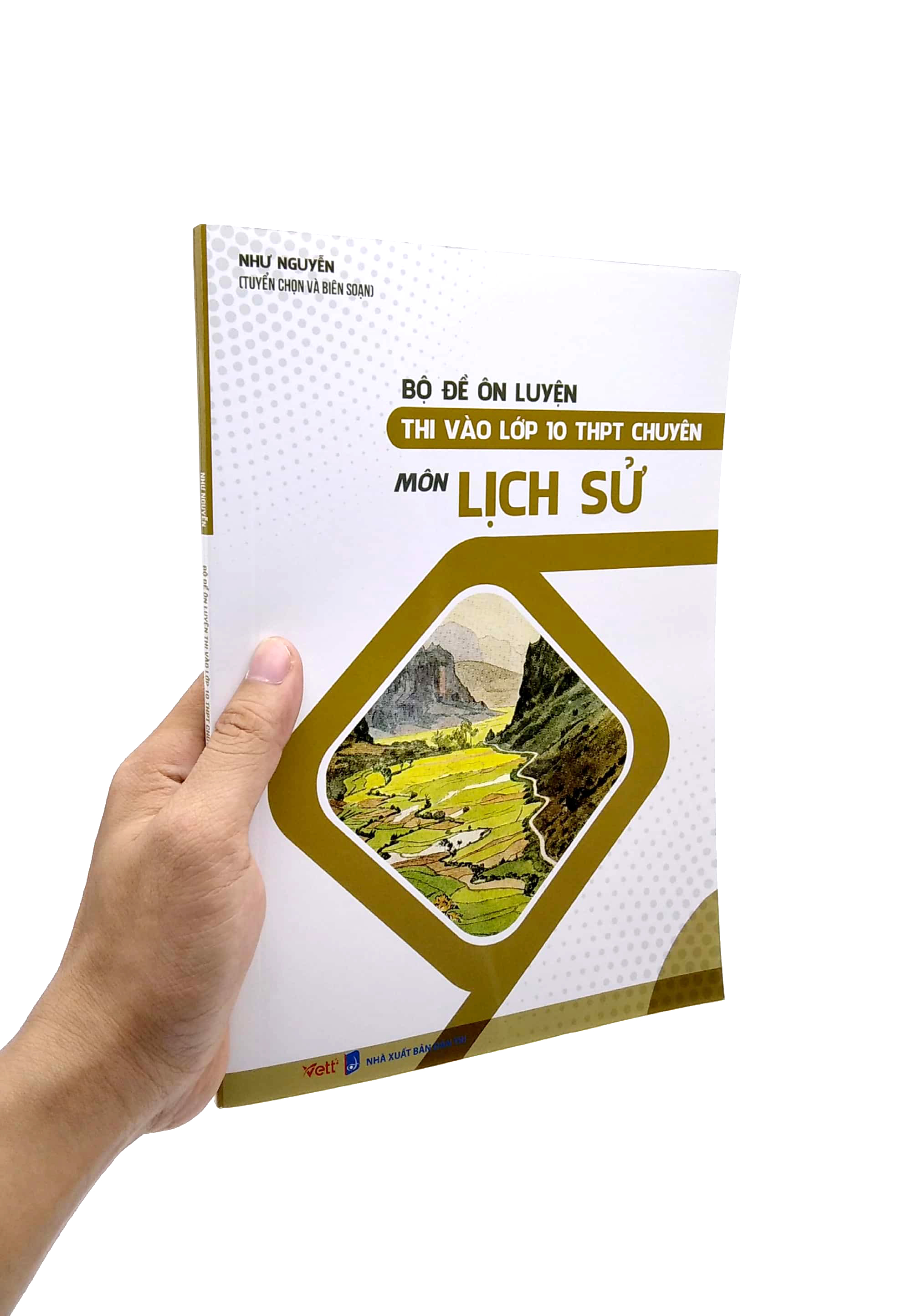Sách - Bộ đề ôn luyện thi vào lớp 10 THPT chuyên Môn Lịch Sử
