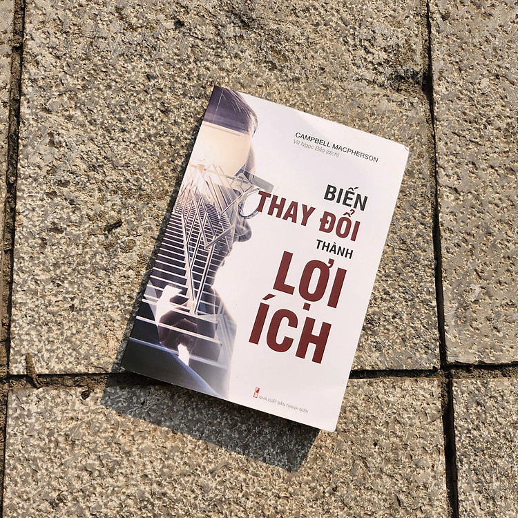 Sách: Biến Thay Đổi Thành Lợi Ích - ML