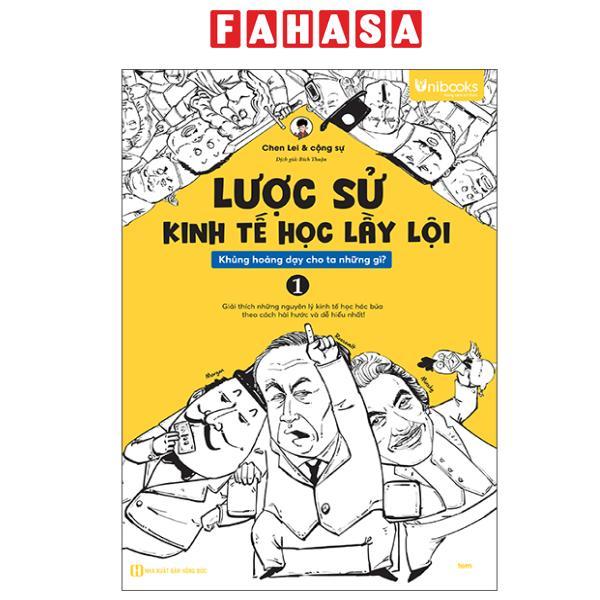 Sách - Lược Sử Kinh Tế Học Lầy Lội - Khủng Hoảng Dạy Cho Ta Những Gì? - Tập 1
