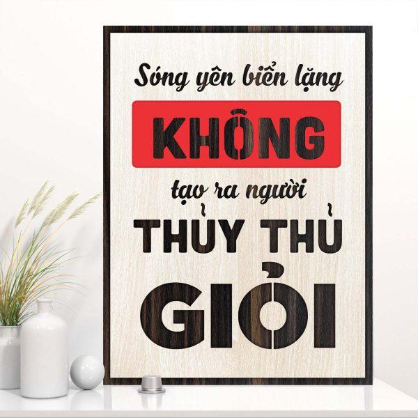 Tranh gỗ decor truyền cảm hứng "Sóng yên biển lặng không tạo ra người thủy thủ giỏi