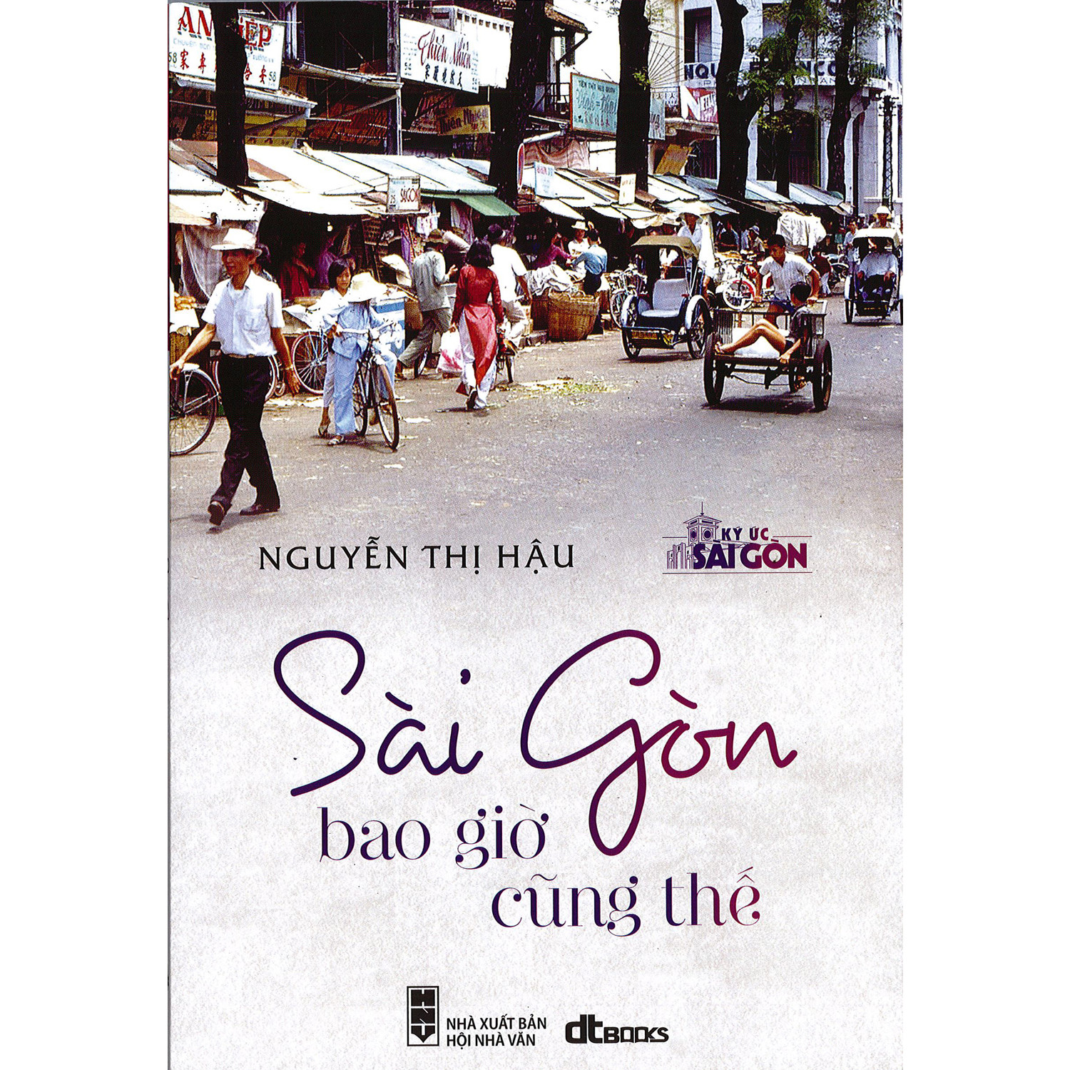 Sài Gòn Bao Giờ Cũng Thế