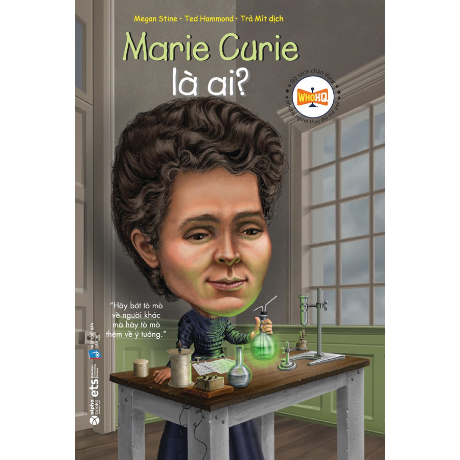 Bộ Sách Chân Dung - Marie Curie Là Ai