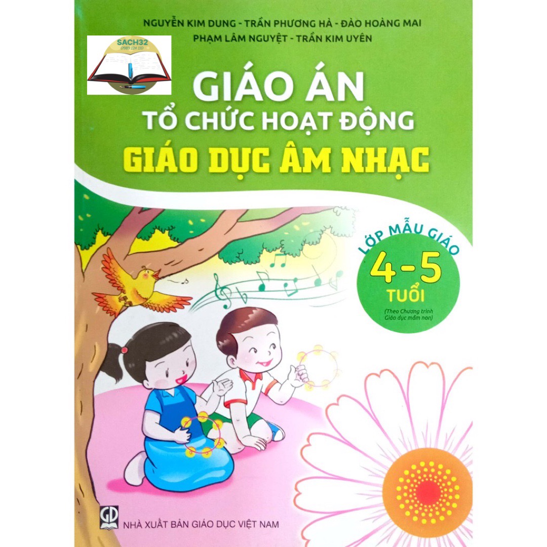 Combo Giáo án Tổ chức hoạt động Giáo Dục Âm Nhạc -Lớp MG 3-4t+4-5t+ 5-6t