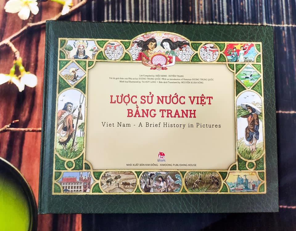 LƯỢC SỬ NƯỚC VIỆT BẰNG TRANH VIET NAM - A BRIEF HISTORY IN PICTURES (Song ngữ)