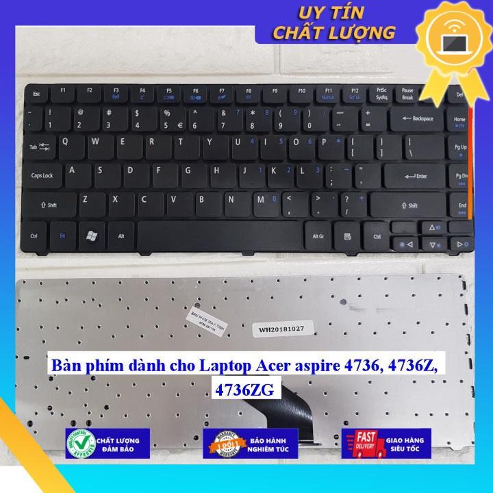 Bàn phím dùng cho Laptop Acer aspire 4736 4736Z 4736ZG - Hàng Nhập Khẩu New Seal