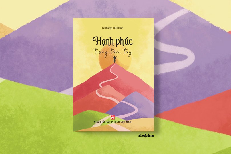 HẠNH PHÚC TRONG TẦM TAY - Tác giả Lê Dương Thể Hạnh