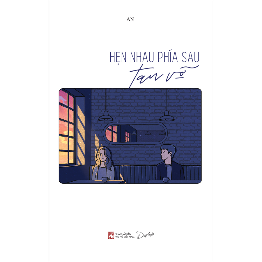 Hẹn Nhau Phía Sau Tan Vỡ