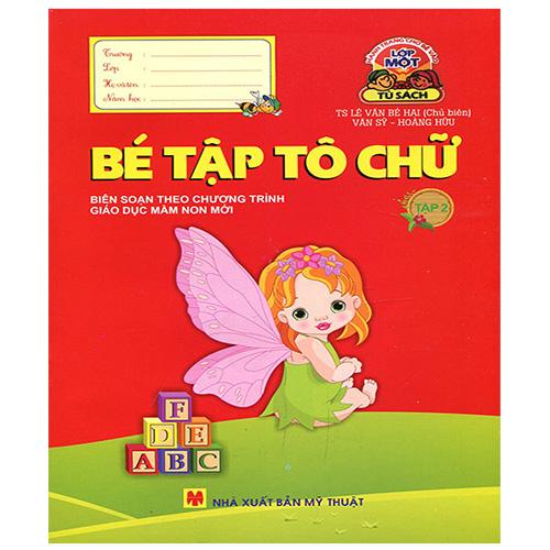 Hành Trang Cho Bé Vào Lớp Một - Bé Tập Tô Chữ