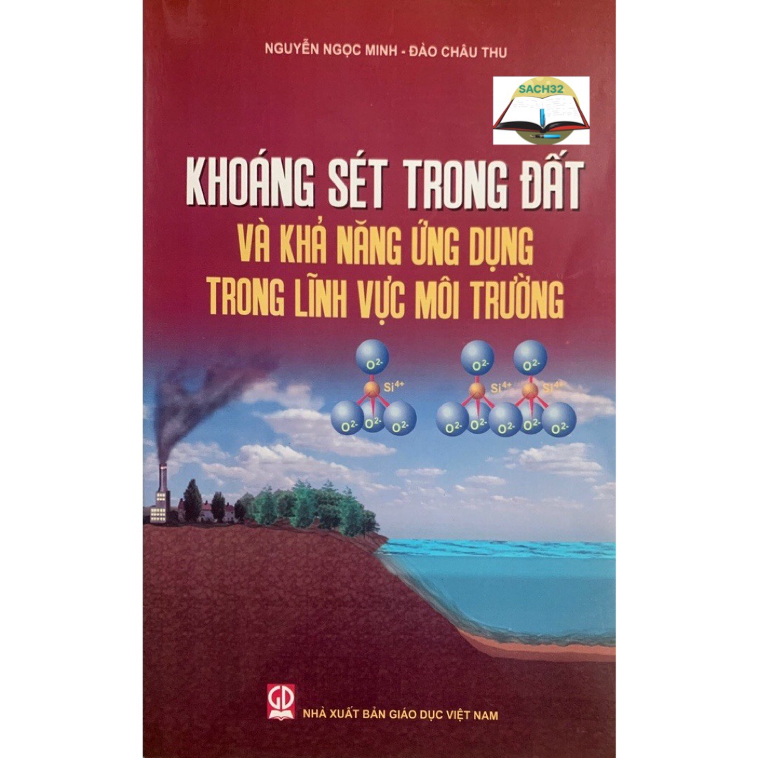 Khoáng Sét Trong Đất Và Khả Năng Ứng Dụng Trong Lĩnh Vực Môi Trường