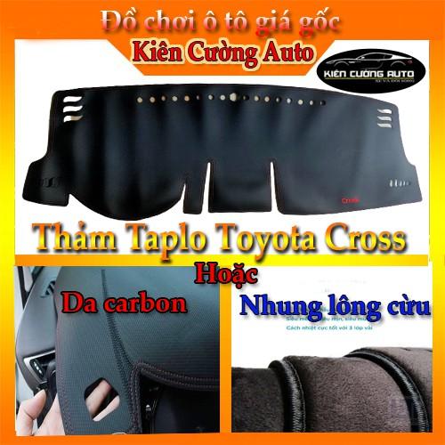 Thảm Taplo Xe Toyota Cross 2020 loại da dày cao cấp 3 lớp chống trượt Da Carbon hoặc Nhung