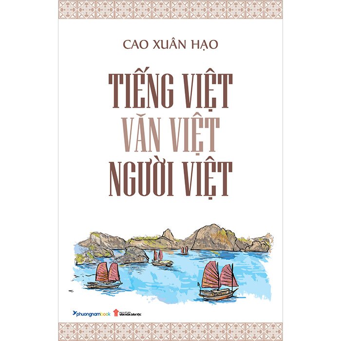 Tiếng Việt - Văn Việt - Người Việt (Bìa mềm)