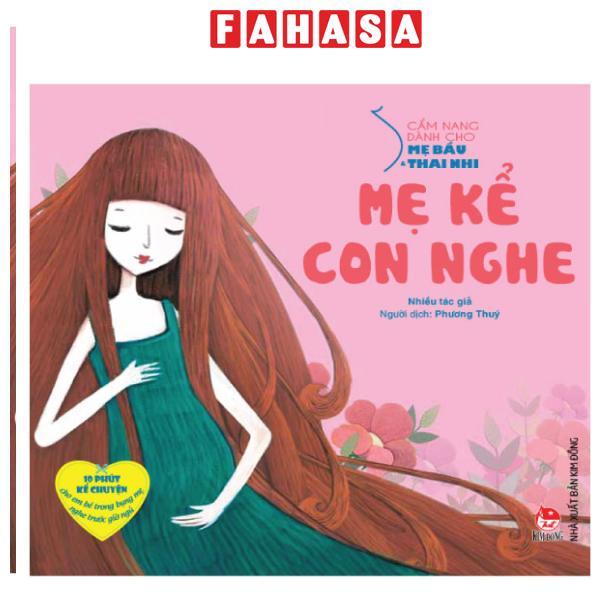 Sách - Cẩm Nang Dành Cho Mẹ Bầu Và Thai Nhi - Mẹ Kể Con Nghe (Tái Bản 2024)