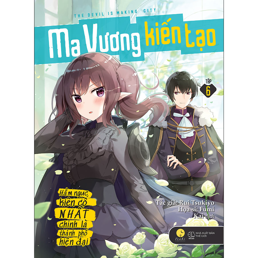 Ma Vương Kiến Tạo - Hầm Ngục Kiên Cố Nhất Chính Là Thành Phố Hiện Đại (Tập 6) - Bản Thông Thường