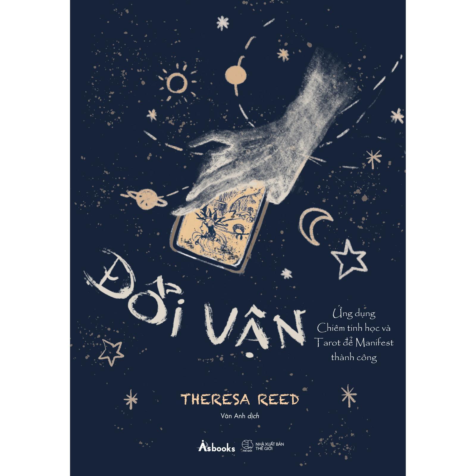 Đổi Vận - Ứng Dụng Chiêm Tinh Học Và Tarot Để Manifest Thành Công - Bản Quyền