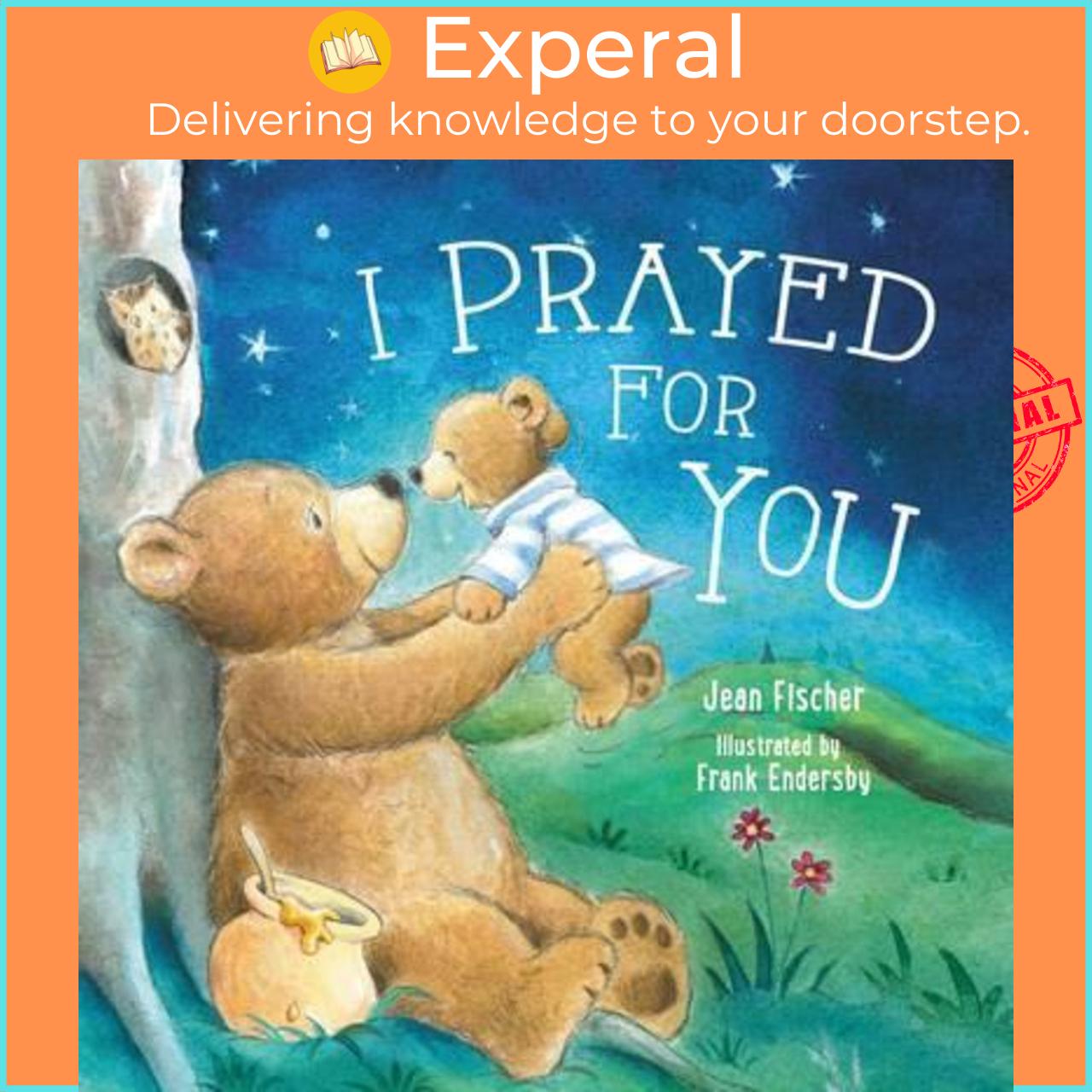 Sách - I Prayed for You by Jean Fischer