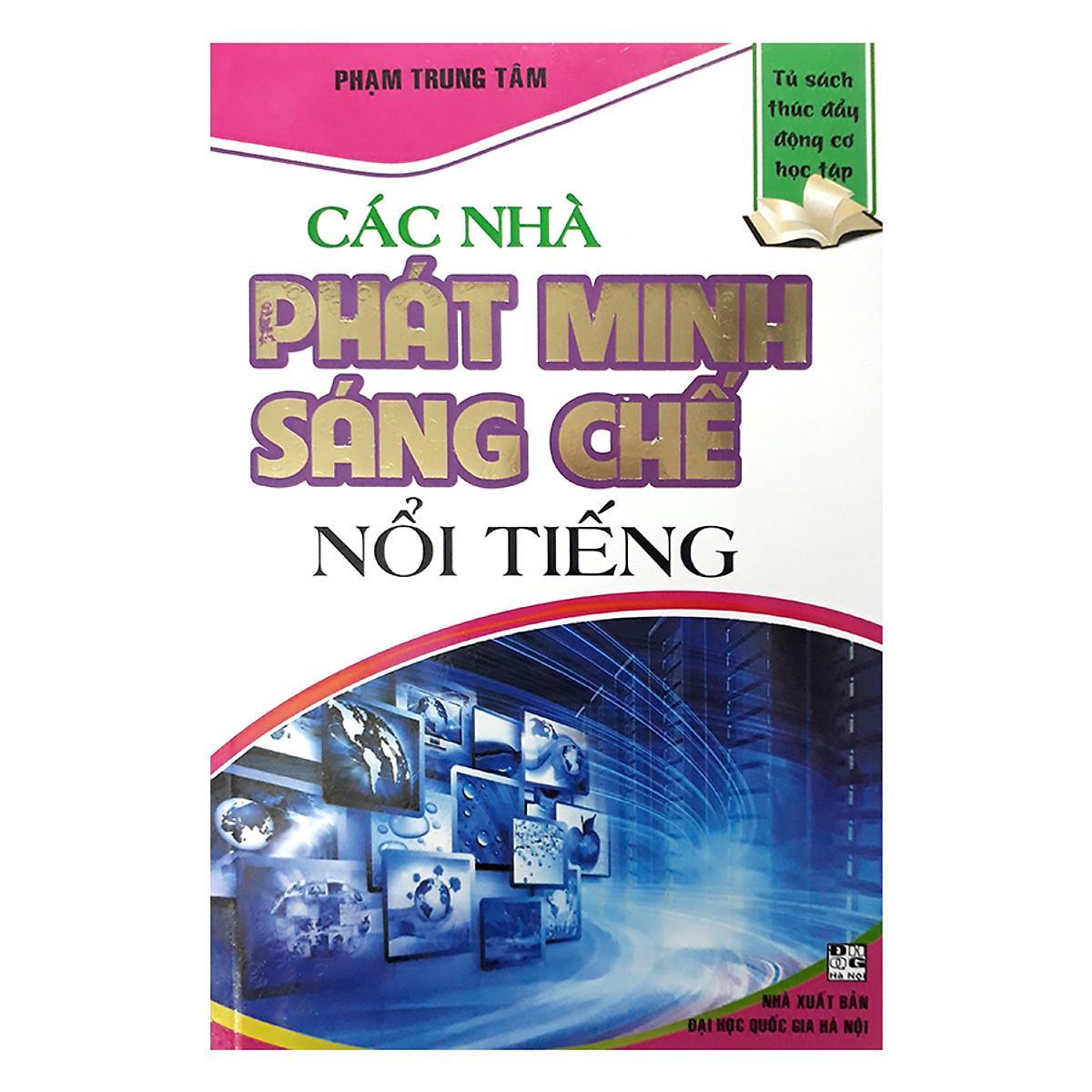 Sách - Các Nhà Phát Minh Sáng Chế Nổi Tiếng - Hồng Ân