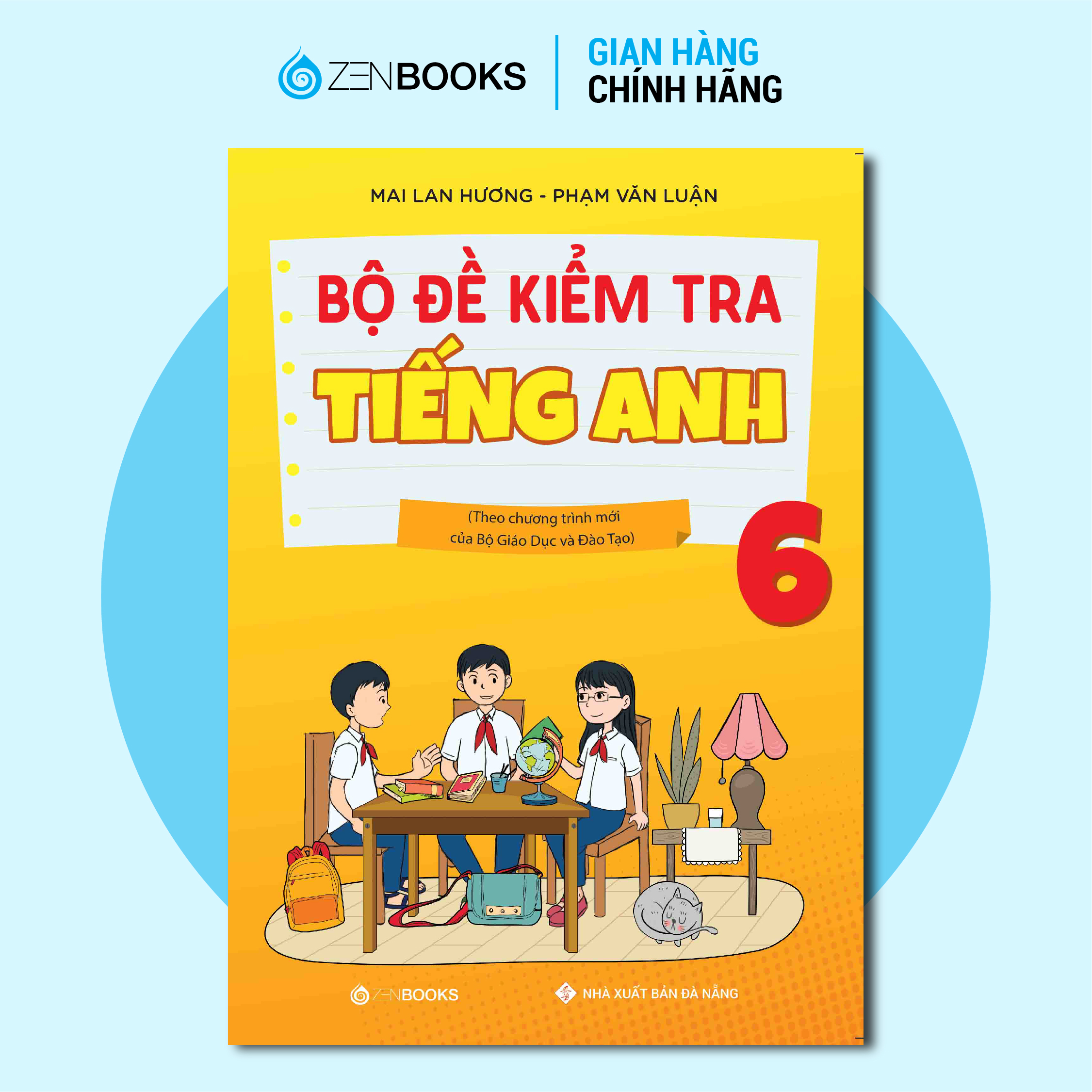 Bộ Đề Kiểm Tra Tiếng Anh Lớp 6 (Theo CT Mới Của Bộ GD&ĐT)