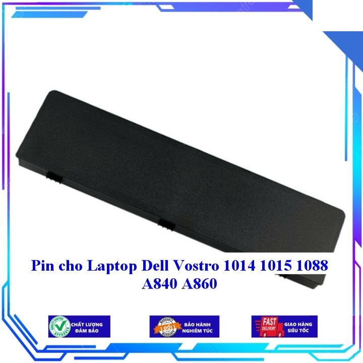 Pin cho Laptop Dell Vostro 1014 1015 1088 A840 A860 - Hàng Nhập Khẩu