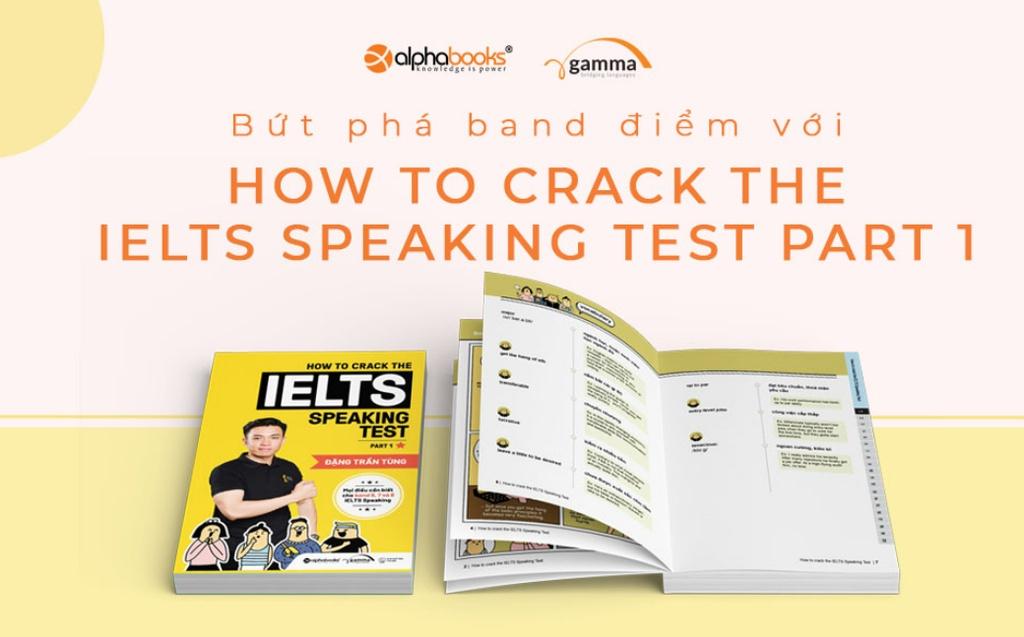 SáchCombo How To Crack The IELTS Writing Test Vol.1 + How To Crack The IELTS Speaking Test - Part 1 - Alphabooks