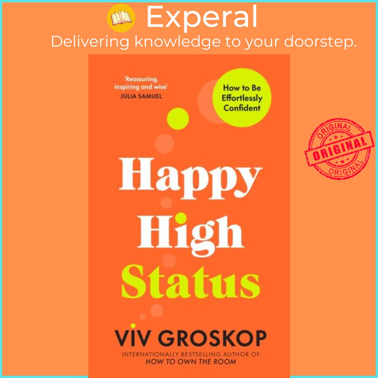 Sách - Happy High Status - How to Be Effortlessly Confident by Viv Groskop (UK edition, hardcover)