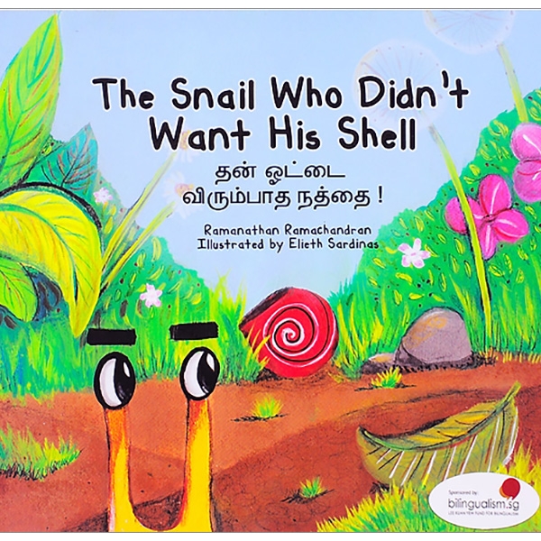 Truyện Tranh Singapore - Chiếc Vỏ Bị Ghét Bỏ - The Snail Who Didn't Want His Shell (Song Ngữ Việt - Anh)