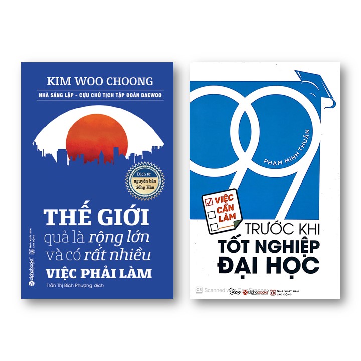Combo Sách Hay: Thế Giới Quả Là Rộng Lớn Và Có Rất Nhiều Việc Làm Phải Làm + 99 Việc Cần Làm Trước Khi Tốt Nghiệp Đại Học