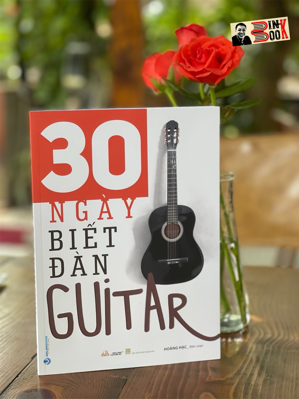 30 NGÀY BIẾT ĐÀN GUITAR – Hoàng Hạc biên soạn – VanLangBooks – NXB Thanh Hóa (Bìa mềm)