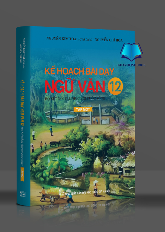 Sách - Kế hoạch bài dạy ngữ văn 12 - tập 1 (Kết Nối)
