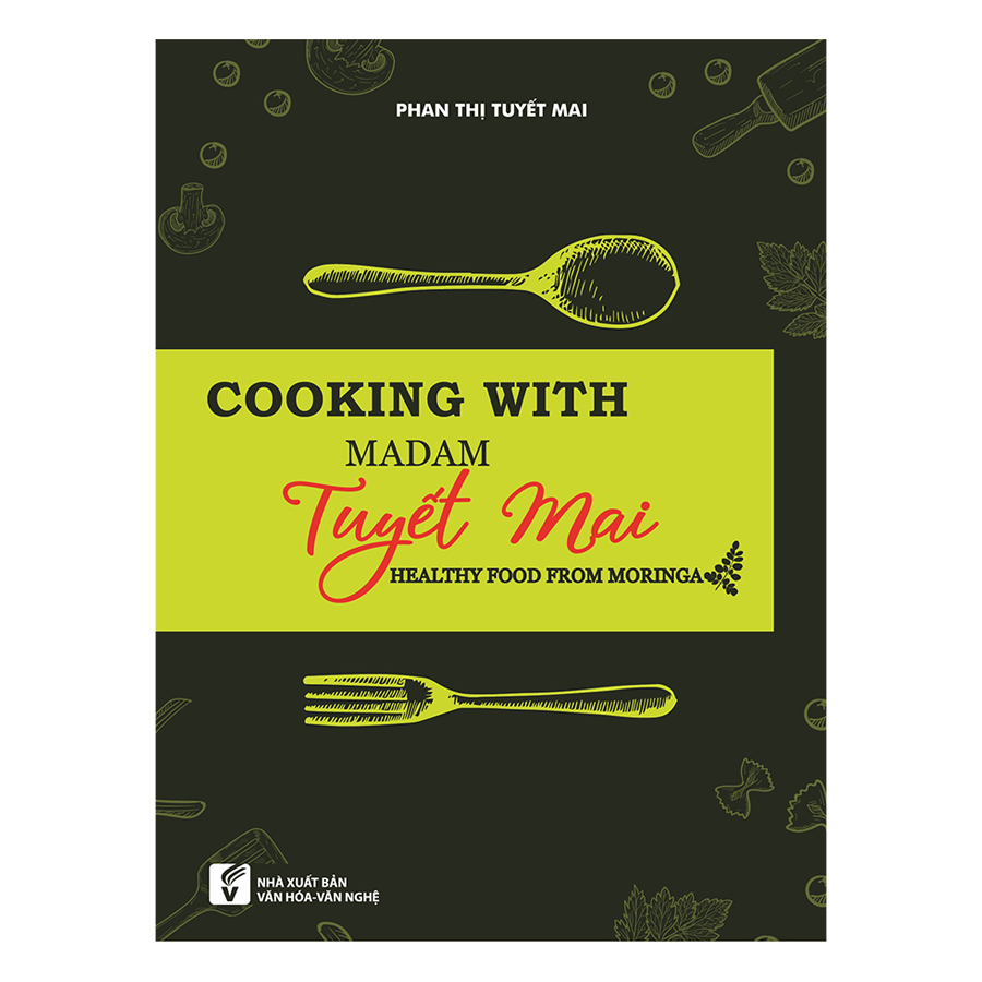 Cooking With Madam Tuyết Mai