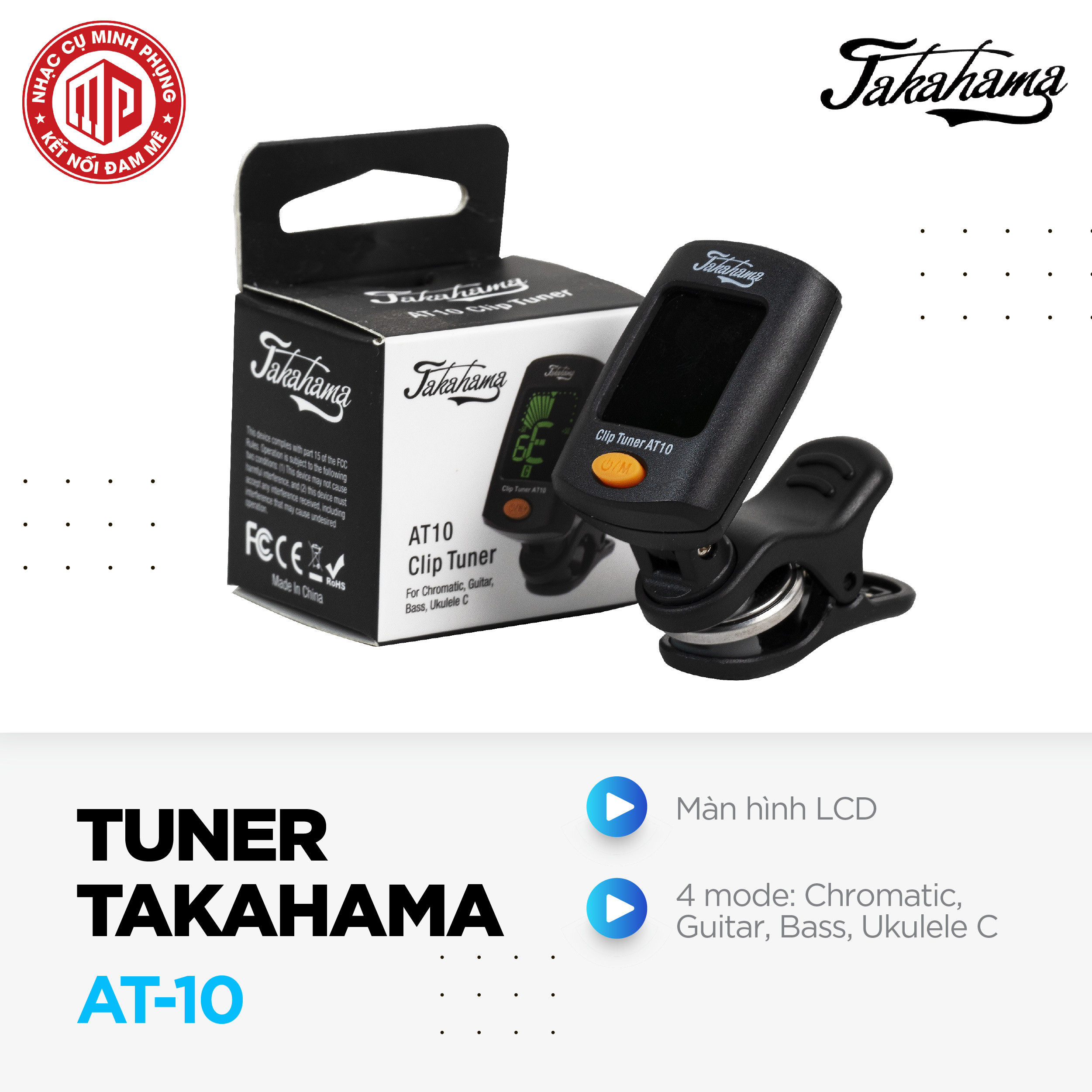 Máy lên dây, chỉnh dây, chỉnh âm, Clip Tuner - Takahama AT10 - Dành cho Chromatic, Guitar, Bass, Ukulele C, Kèm pin - Hàng chính hãng