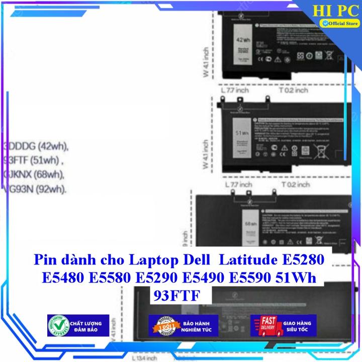 Pin dành cho Laptop Dell Latitude E5280 E5480 E5580 E5290 E5490 E5590 51Wh 93FTF - Hàng Nhập Khẩu