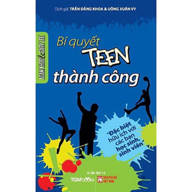 Tôi Tài Giỏi Bạn Cũng Thế - Bí Quyết Teen Thành Công Combo 2 Cuốn