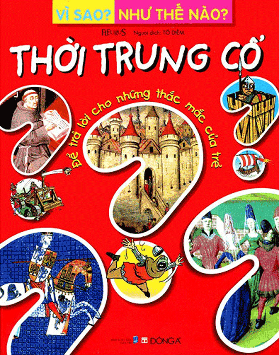 Vì Sao? Như Thế Nào - Thời Trung Cổ