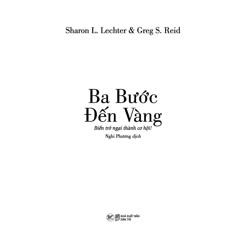 Ba Bước Đến Vàng - Biến Trở Ngại Thành Cơ Hội - Bản Quyền