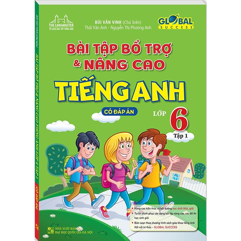 Sách - Bài Tập Bổ Trợ & Nâng Cao Tiếng Anh Lớp 6  có đáp án