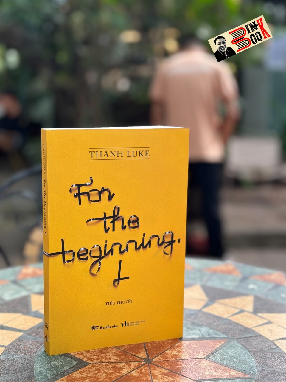 FOR THE BEGINNING. L- Thành luke- Bestbook- NXB Văn Học