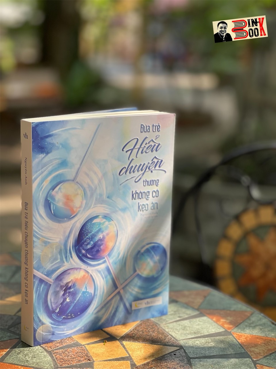 ĐỨA TRẺ HIỂU CHUYỆN THƯỜNG KHÔNG CÓ KẸO ĂN – Nguyên Anh – Nguyệt Lạc dịch – Moon Books – AZ VIETNAM – NXB Văn Học