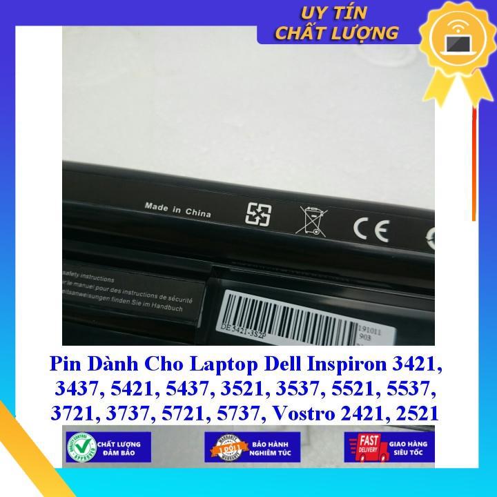 Pin dùng cho Laptop Dell Inspiron 3421 3437 5421 5437 3521 3537 5521 5537 3721 3737 5721 5737 Vostro 2421 2521 - Hàng Nhập Khẩu MIBAT779