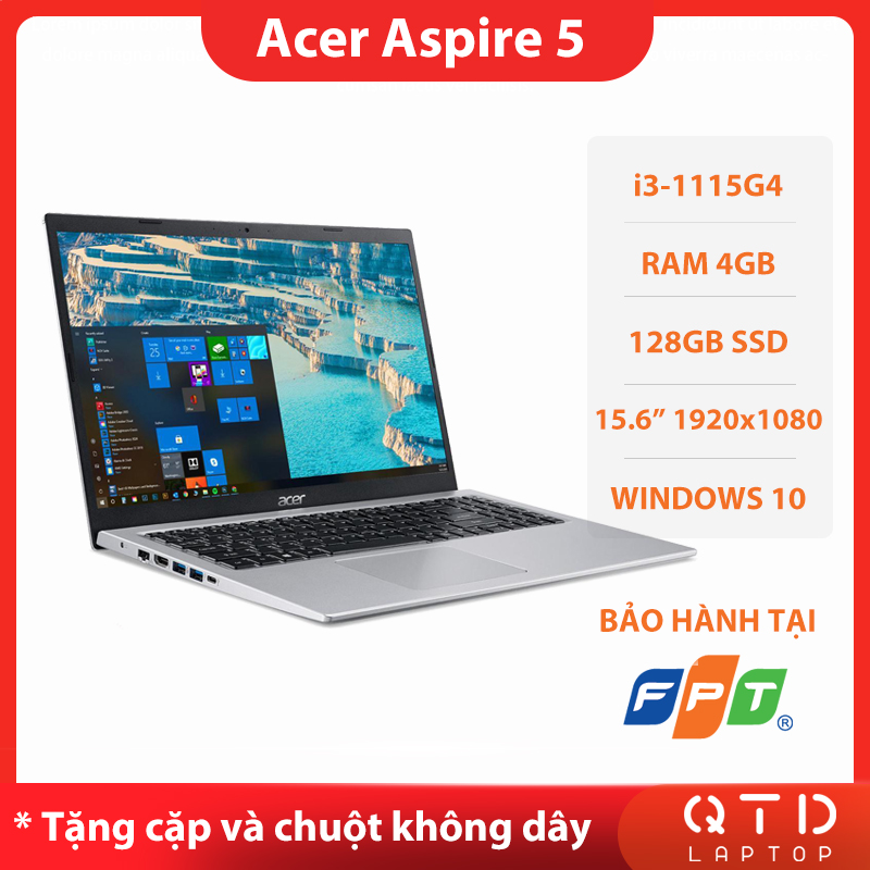 Laptop Acer Aspire 5 Core i3-1115G4/4GB/128GB/15.6&quot;FHD (1920 x 1080)/Iris Xe Graphics/Webcam/Windows 10 - Hàng nhập khẩu